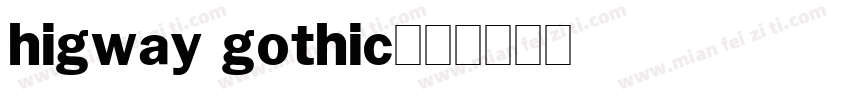higway gothic字体转换